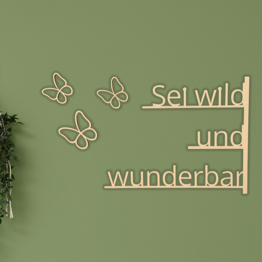 Sei wild und wunderbar 